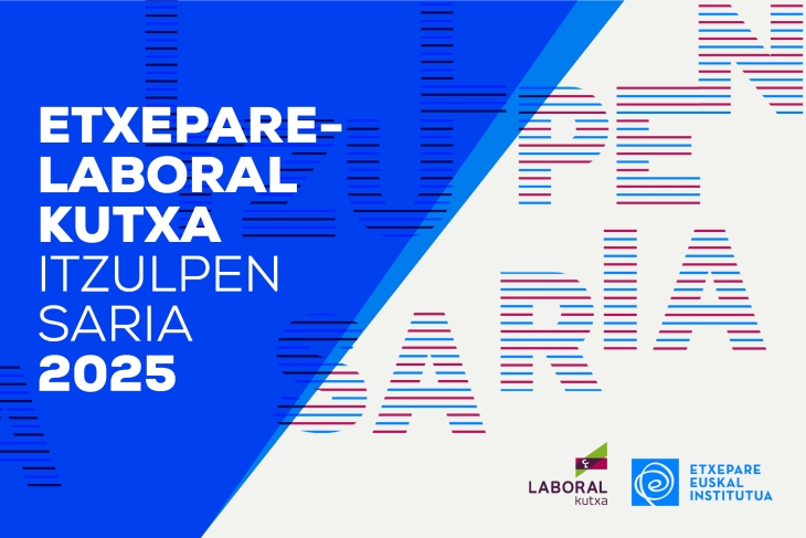 Submission now open for the 2025 "Etxepare - LABORAL Kutxa Translation Prize" Submission now open for the 2025 "Etxepare - LABORAL Kutxa Translation Prize"