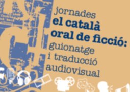 Jornadas sobre el catalán oral utilizado en el doblaje