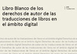 Libro Blanco de los Derechos de Autor de las traducciones en el ámbito digital
