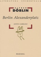 Berlin Alexanderplatz : Franz Biberkopfen istorioa
