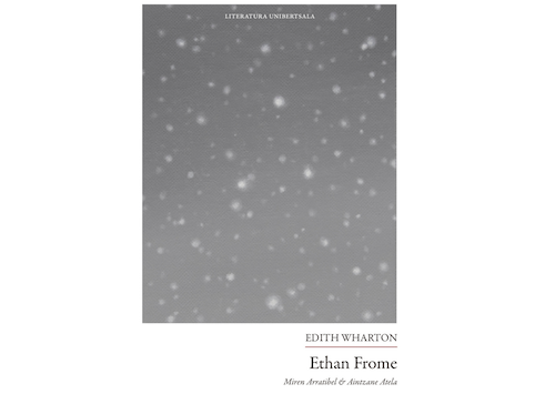 'Ethan Frome', Literatura Unibertsala bilduman. Liburu-aurkezpena